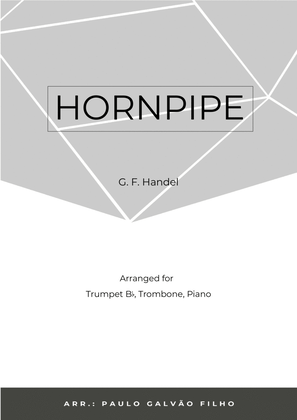 HORNPIPE - HANDEL - BRASS PIANO TRIO (TRUMPET, TROMBONE & PIANO)