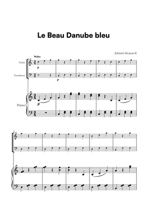 Johann Strauss II - Le Beau Danube bleu for Violin, Trombone and Piano