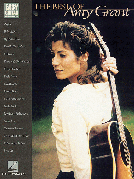 Amy Grant: The Best Of Amy Grant - Easy Guitar