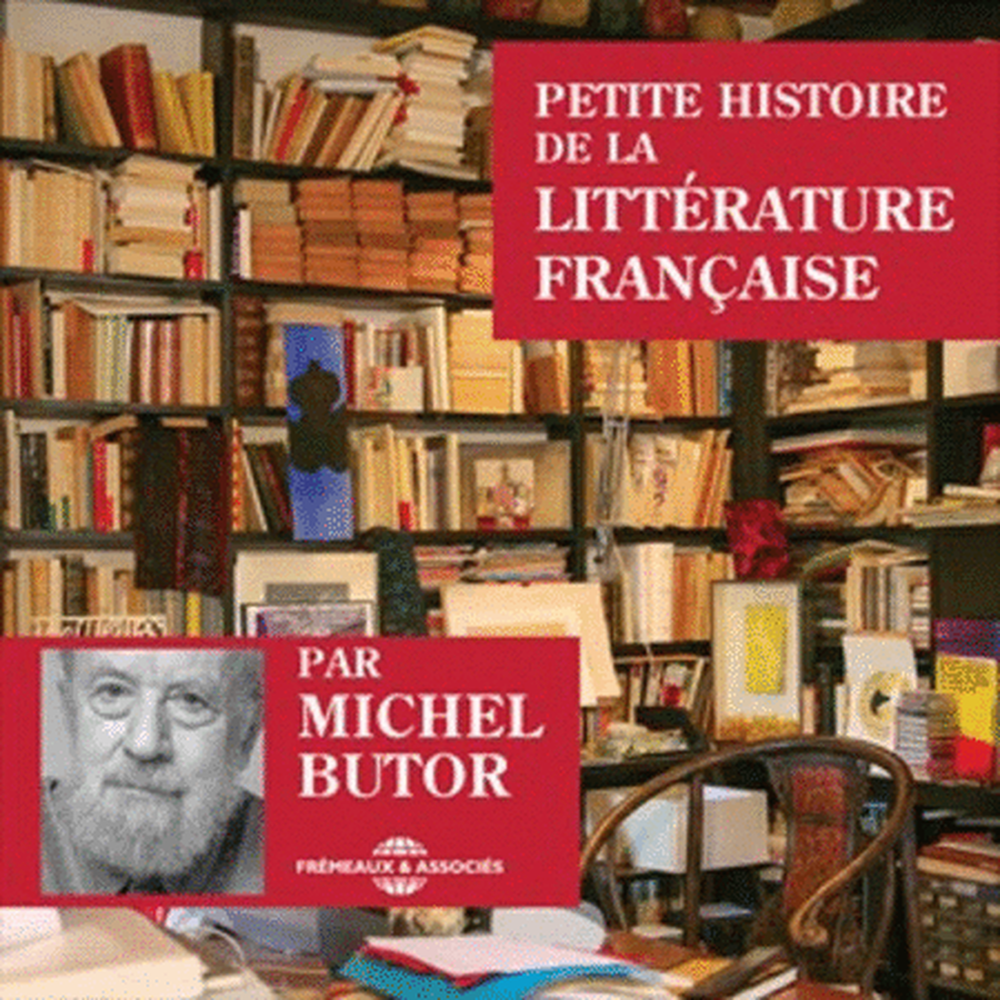 Michel Butor: Petite Histoire de la Litterature Francaise