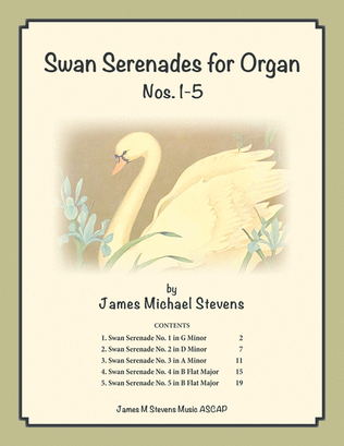 Swan Serenades for Organ, Nos. 1-5