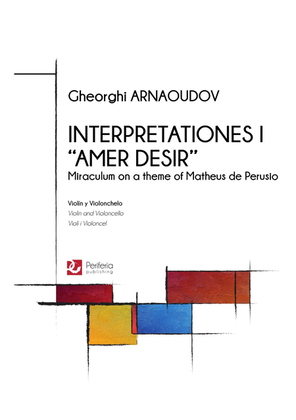 Interpretationes I "Amer Desir" for Violin and Cello