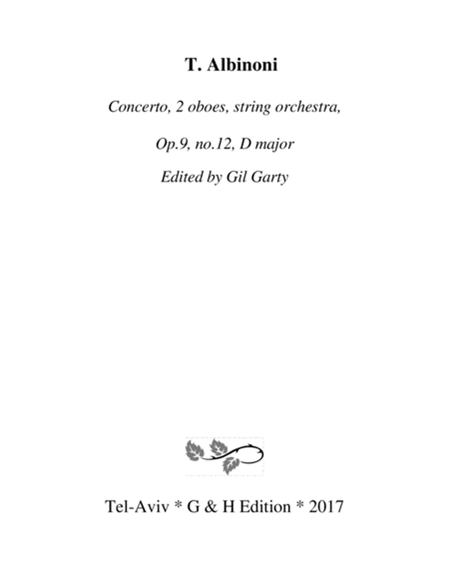 Concerto, 2 oboes, string orchestra, Op.9, no.12, D major (Original version - Score and parts)