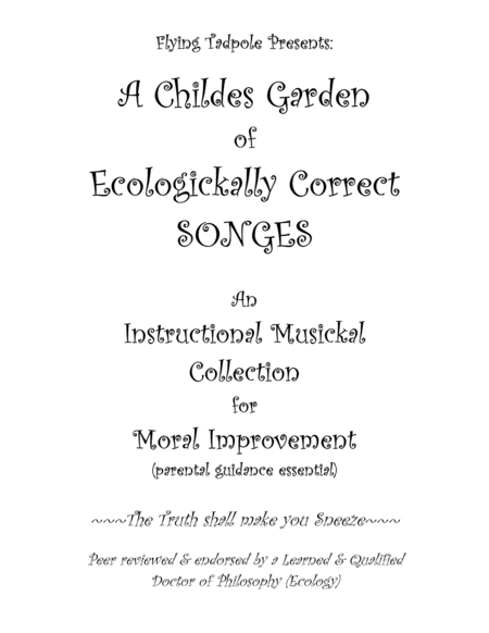 A Childes Garden of Ecologickally Correct SONGES