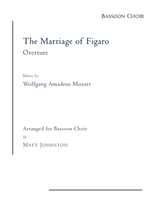 Overture to The Marriage of Figaro for Bassoon Choir