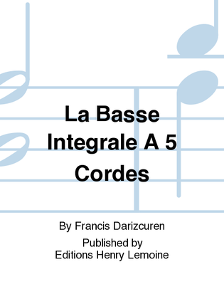 La Basse Integrale A 5 Cordes