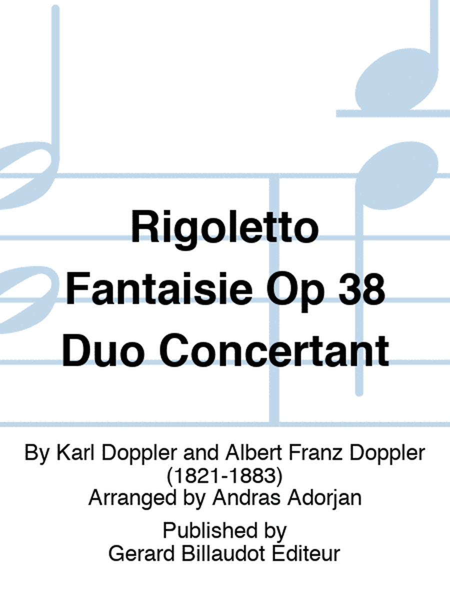 Rigoletto Fantaisie Op 38 Duo Concertant