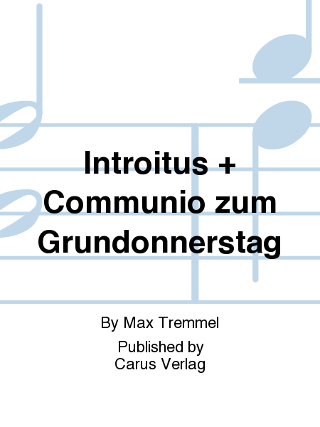 Introitus + Communio zum Grundonnerstag
