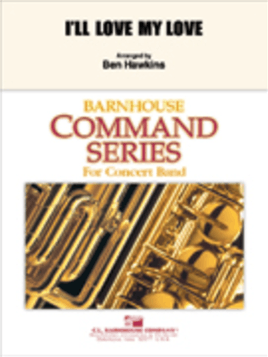 I'll Love My Love I'll Love My Love Concert Band scores gallery preview page 1