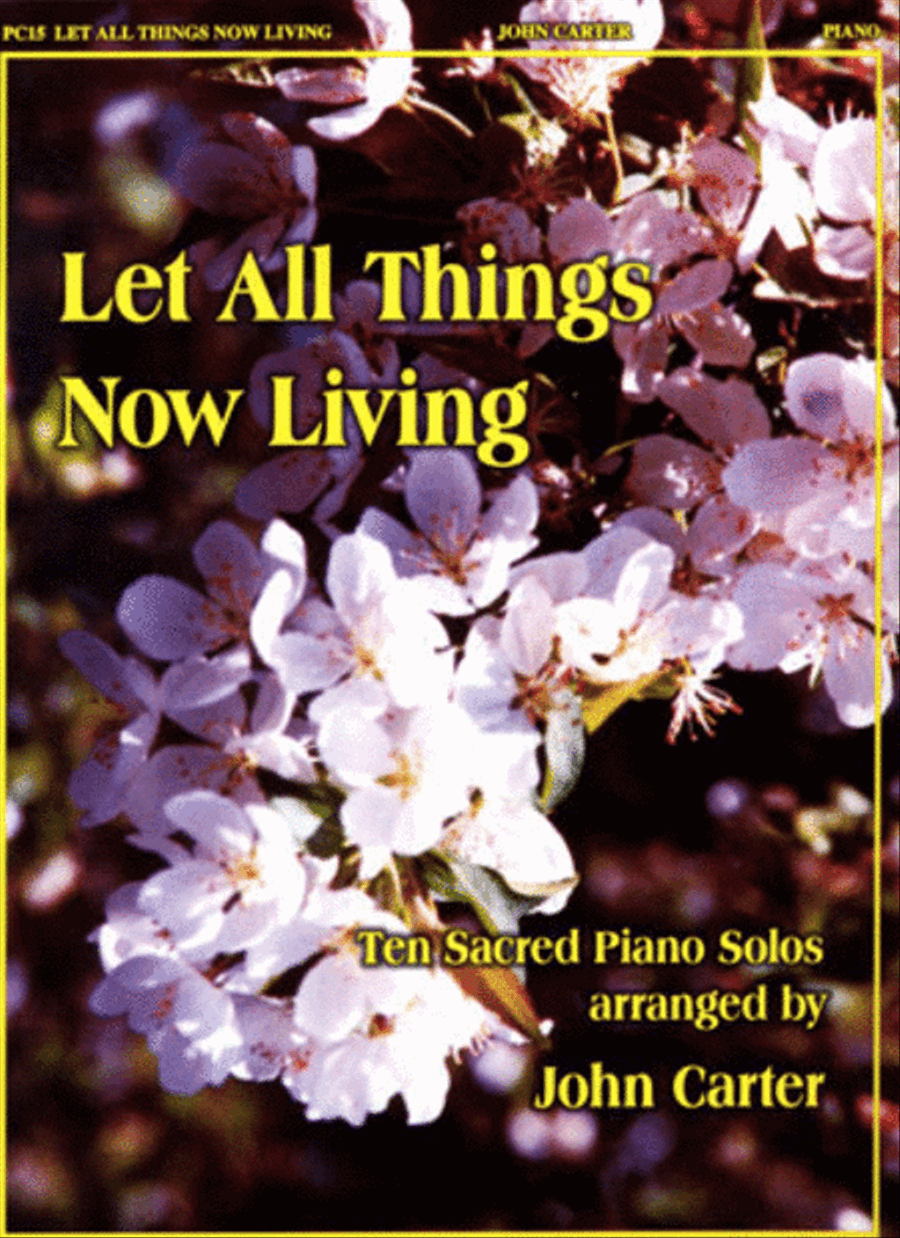 Let All Things Now Living Piano Solo scores gallery preview page 1