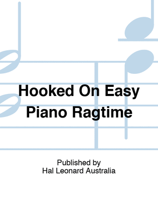 Book cover for Hooked On Easy Piano Ragtime