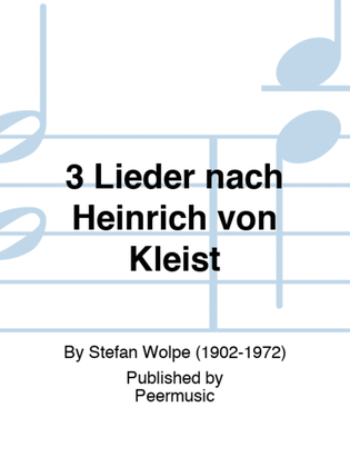 3 Lieder nach Heinrich von Kleist