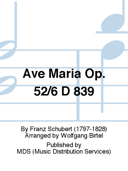 Ave Maria op. 52/6 D 839 61