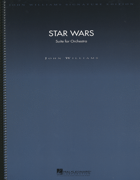 John Williams: Star Wars (Suite for Orchestra) - Deluxe Score