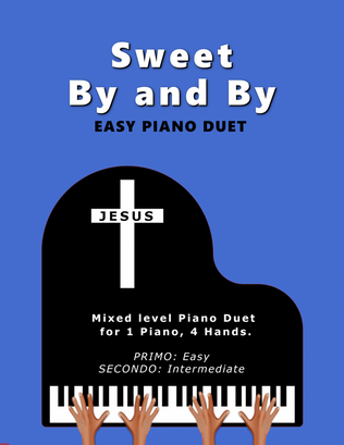 Sweet By and By (Easy 1 Piano, 4 Hands Duet)