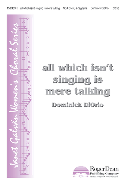 all which isn't singing is mere talking image number null