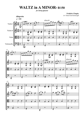 Chopin Waltz in A Minor- B150 for String Quartet