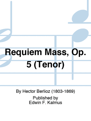 Book cover for Requiem Mass, Op. 5 (Tenor)