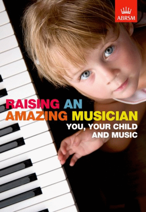 Book cover for Raising an Amazing Musician