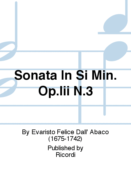 Sonata In Si Min. Op.Iii N.3