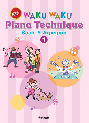 New WAKU WAKU Piano Technique: Scales and Arpeggios 1 /English Version