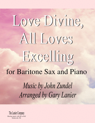 Book cover for LOVE DIVINE, ALL LOVES EXCELLING (for Baritone Sax and Piano with Score/Part)