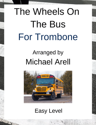 Book cover for The Wheels On The Bus--Easy Trombone