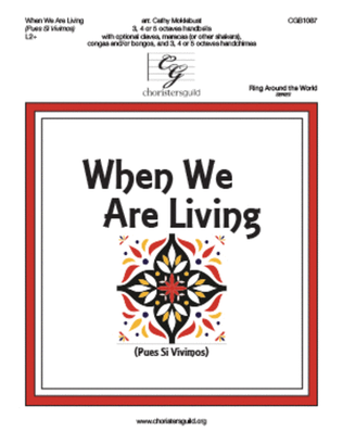 When We Are Living (3-5 octaves)