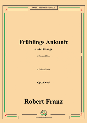 Franz-Fruhlings Ankunft,in F sharp Major,Op.23 No.5,,for Voice and Piano