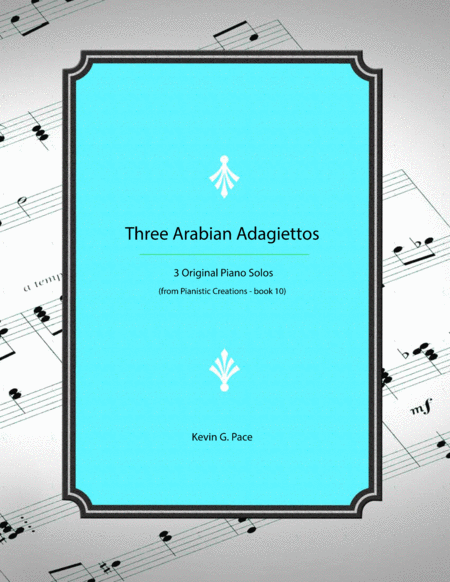 Three Arabian Adagiettos - three advanced piano solos image number null