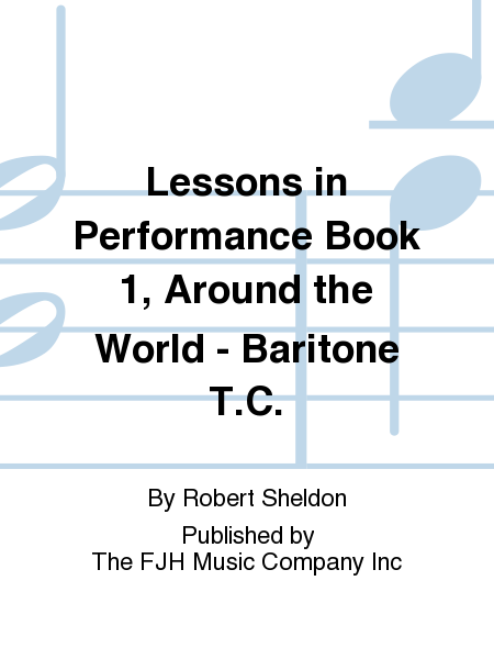 Lessons in Performance Book 1, Around the World - Baritone T.C.