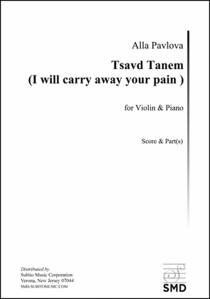 Tsavd Tanem (I will carry away your pain )