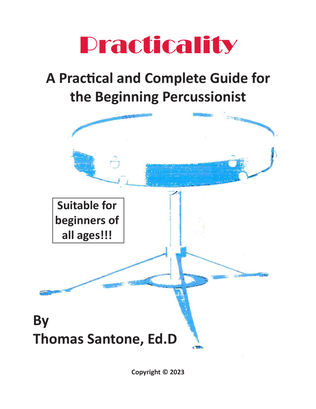 Practicality: A Practical and Complete Guide for the Beginning Percussionist