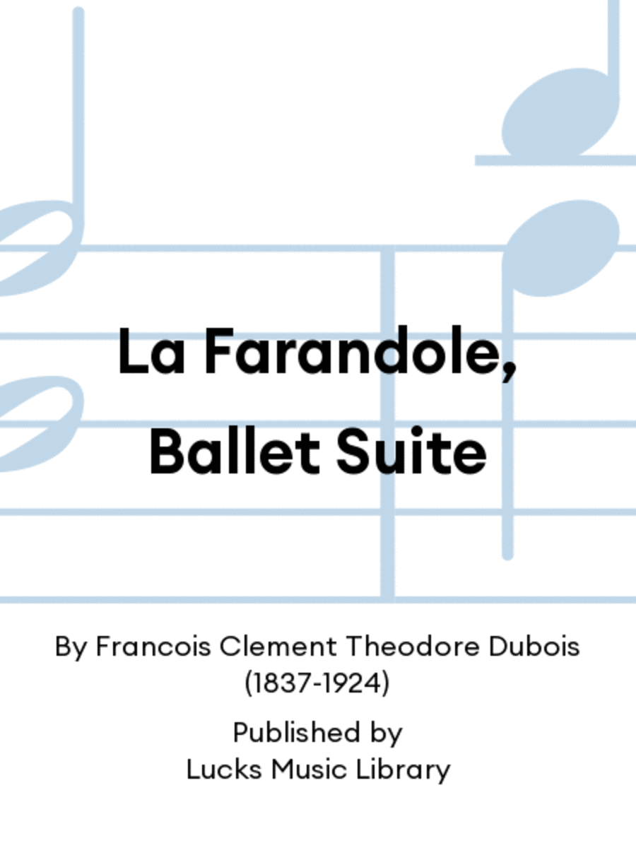 La Farandole, Ballet Suite