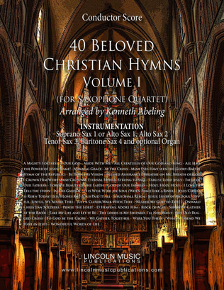 Book cover for 40 Beloved Christian Hymns Volume I (for Saxophone Quartet SATB or AATB and optional Organ)