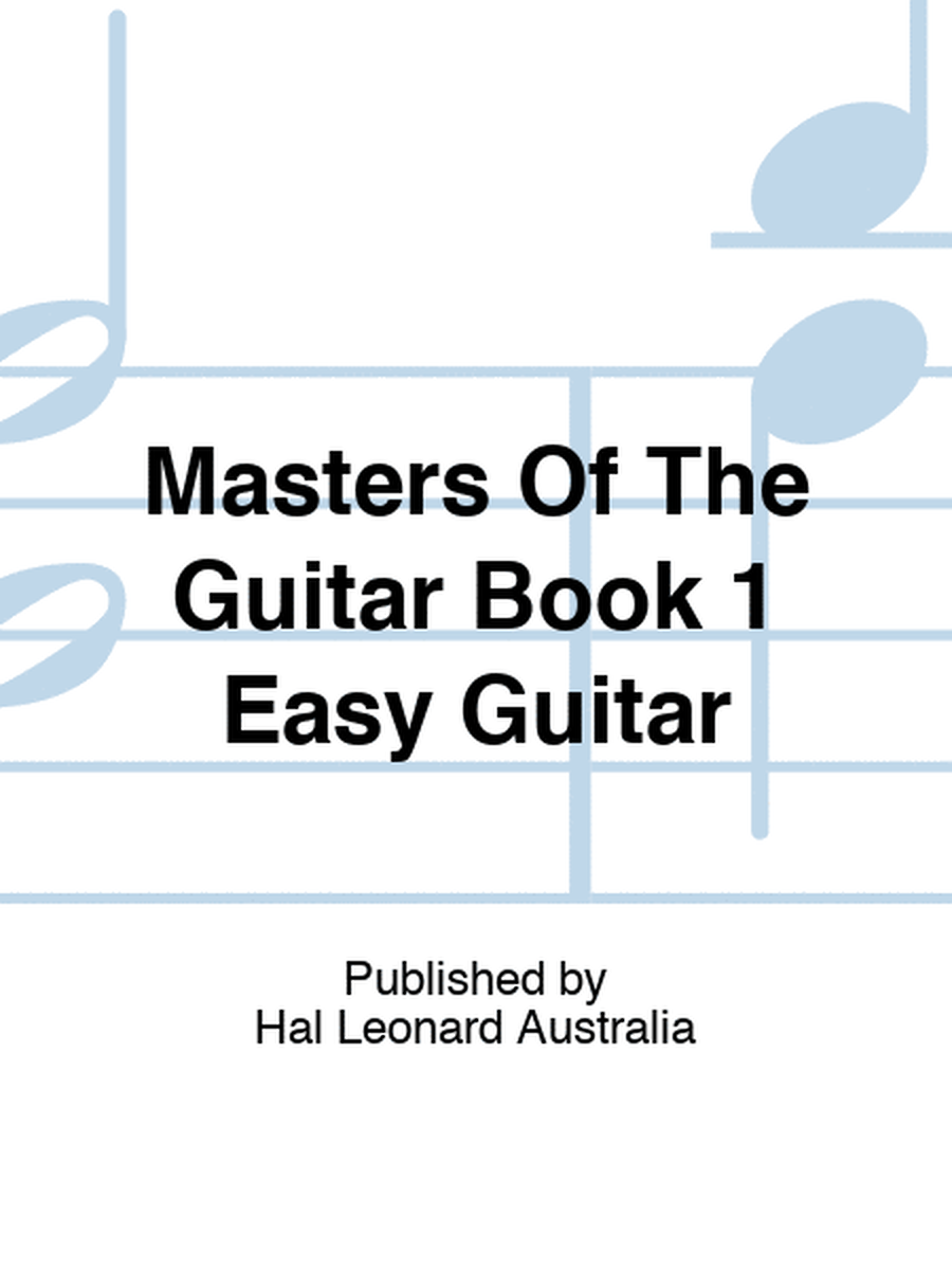 Masters Of The Guitar Book 1 Easy Guitar