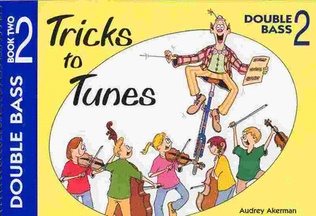 Book cover for Tricks To Tunes Double Bass Book 2