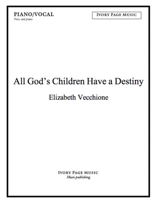 All God's Children Have a Destiny
