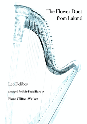 The Flower Duet from Lakmé - Léo Delibes - solo pedal harp