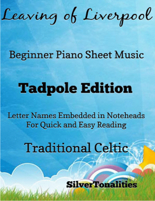 The Leaving of Liverpool Beginner Piano Sheet Music 2nd Edition