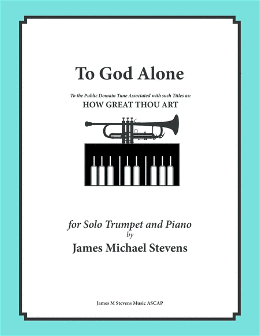 To God Alone (Classic Trumpet Hymn Arrangement) To God Alone (Classic Trumpet Hymn Arrangement) Trumpet Solo scores gallery preview page 1