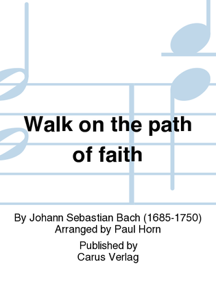 Book cover for Walk on the path of faith (Tritt auf die Glaubensbahn)