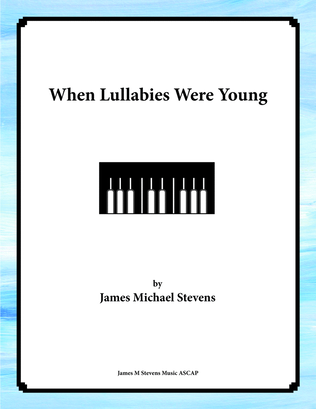 Book cover for When Lullabies Were Young