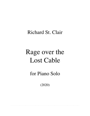 Rage over the Lost Cable for Piano Solo (2020)