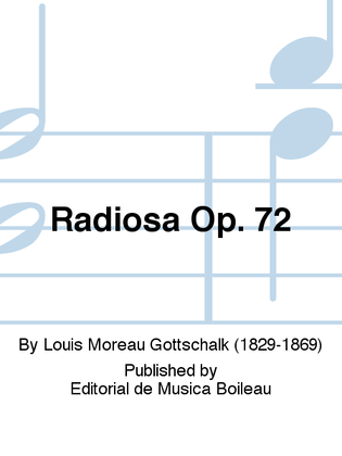 Radiosa Op. 72