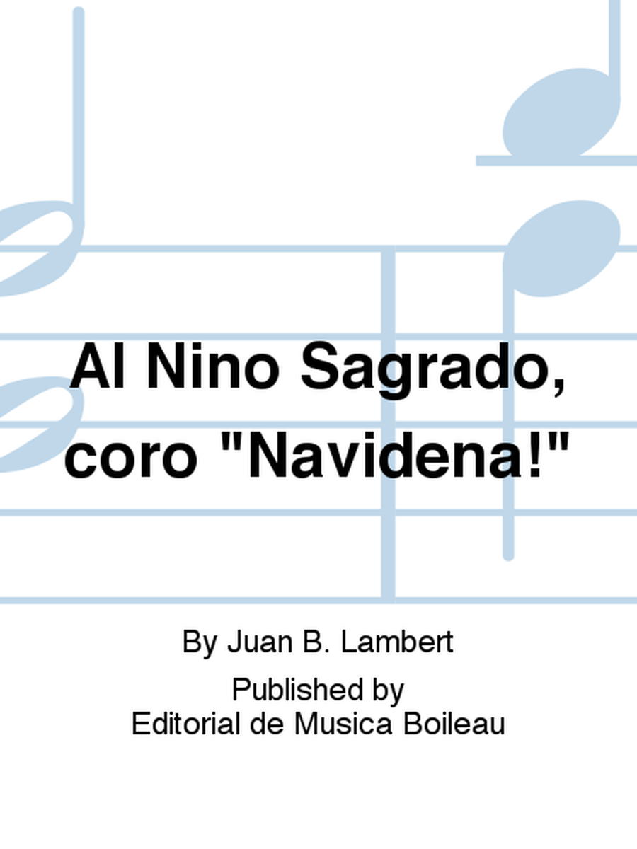 Al Nino Sagrado, coro "Navidena!"