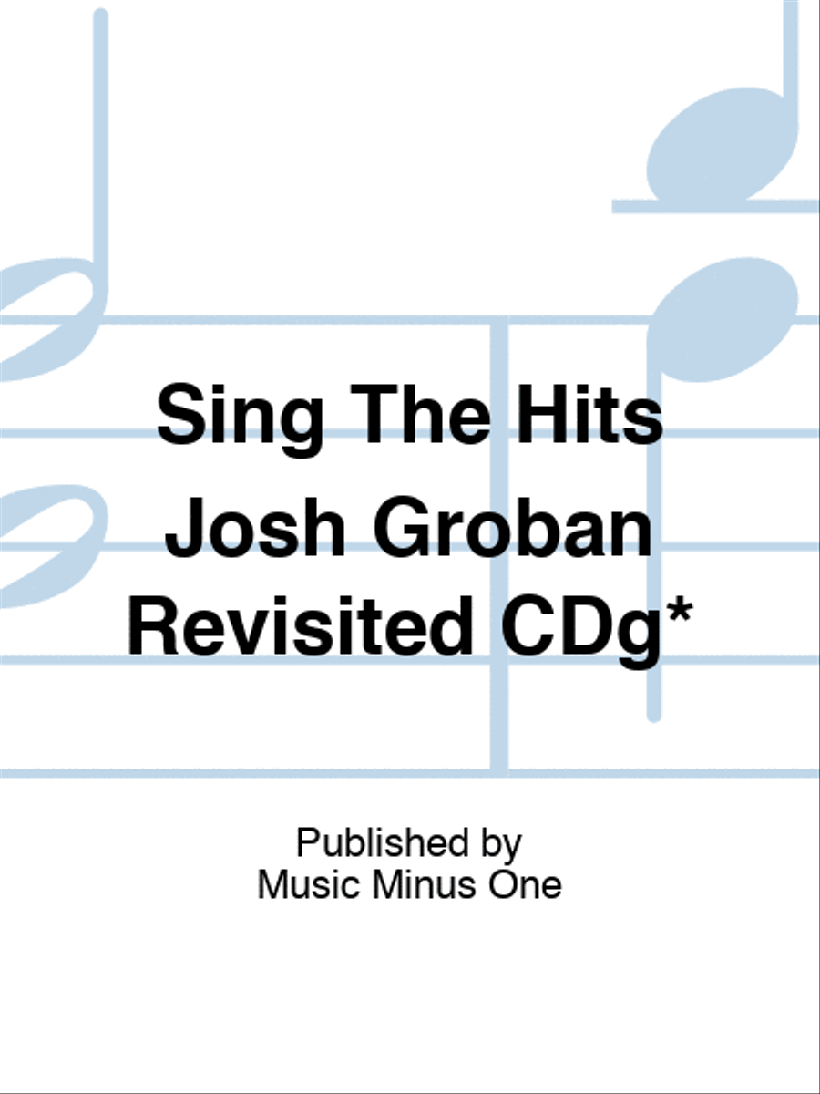 Sing The Hits Josh Groban Revisited CDg* Play Along scores gallery preview page 1