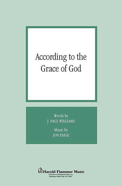According to the Grace of God