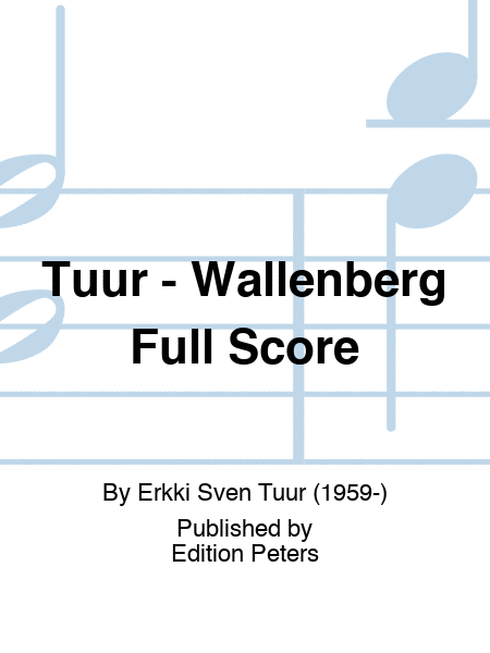 Tuur - Wallenberg Full Score