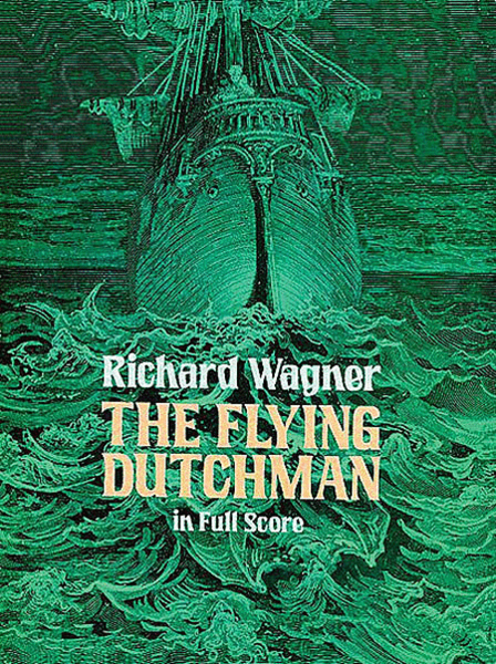 The Flying Dutchman in Full Score